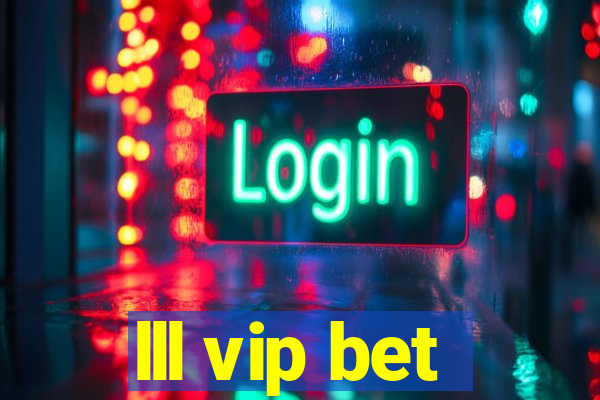 lll vip bet